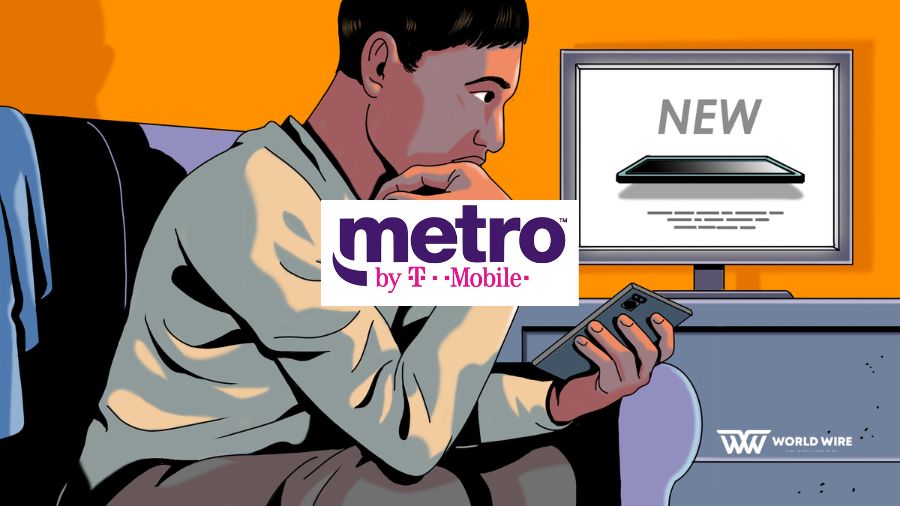 Metro Phone Upgrade - How to Upgrade, Activate, Change, Policy