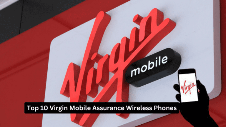 Top 10 Virgin Mobile Assurance Wireless Phones World Wire