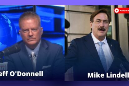 Watch Breaking News with Mike Lindell and Jeff O'Donnell