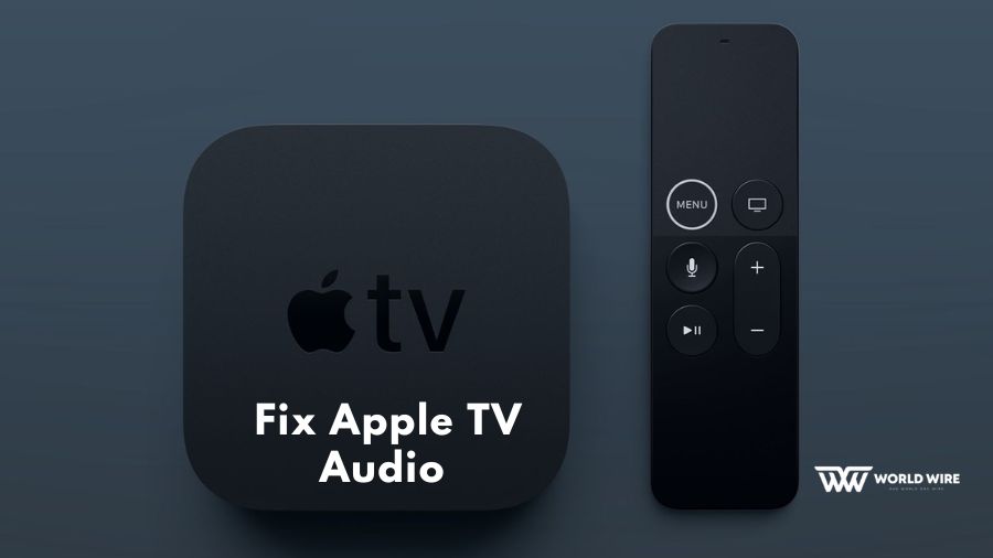 How to Fix Your Apple TV Sound Not Working Issue