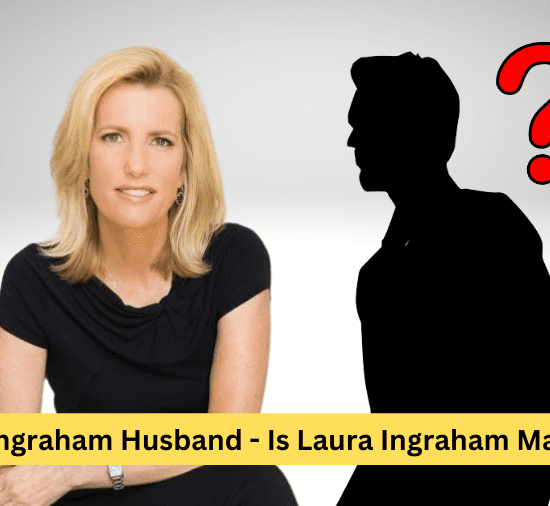 Laura Ingraham Husband - Is Laura Ingraham Married?