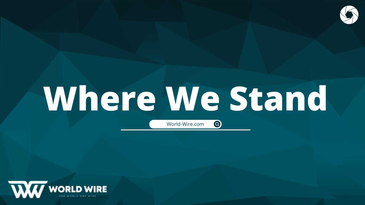 Where We Stand - World-Wire