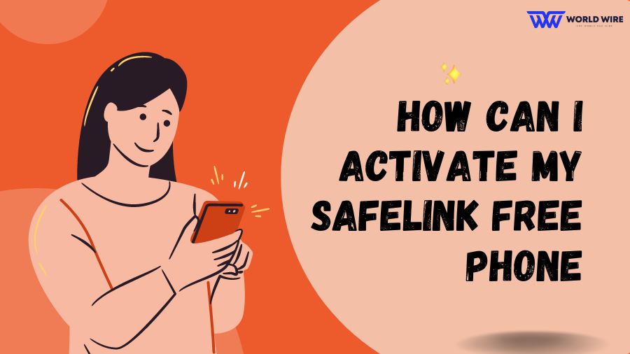 How Can I Activate My SafeLink Free Phone