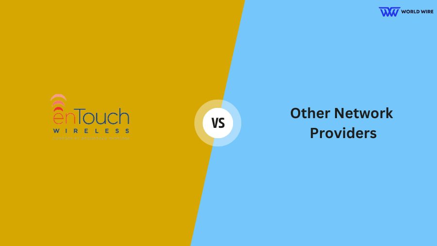 How Does enTouch Wireless Network Compare to Others?