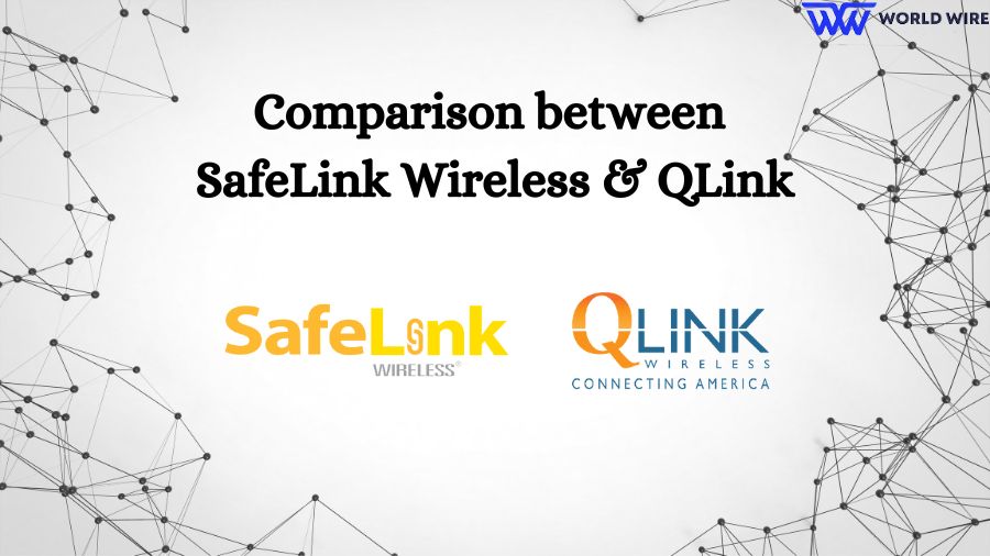 Comparison Between SafeLink Wireless And QLink