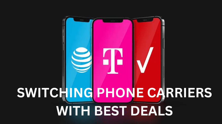 Switching Phone Carriers How to Switch Phone Carriers With Best Deals