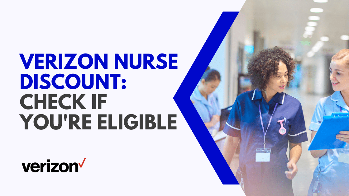 Verizon Nurse Discount Check Eligibility WorldWire