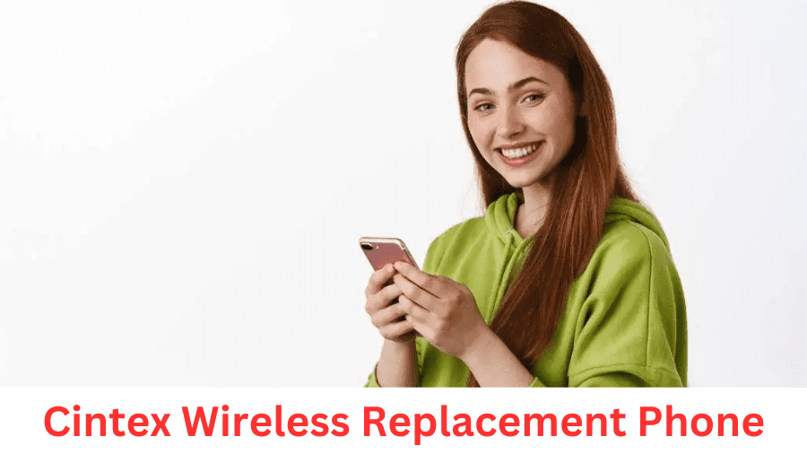 Cintex Wireless Replacement Phone