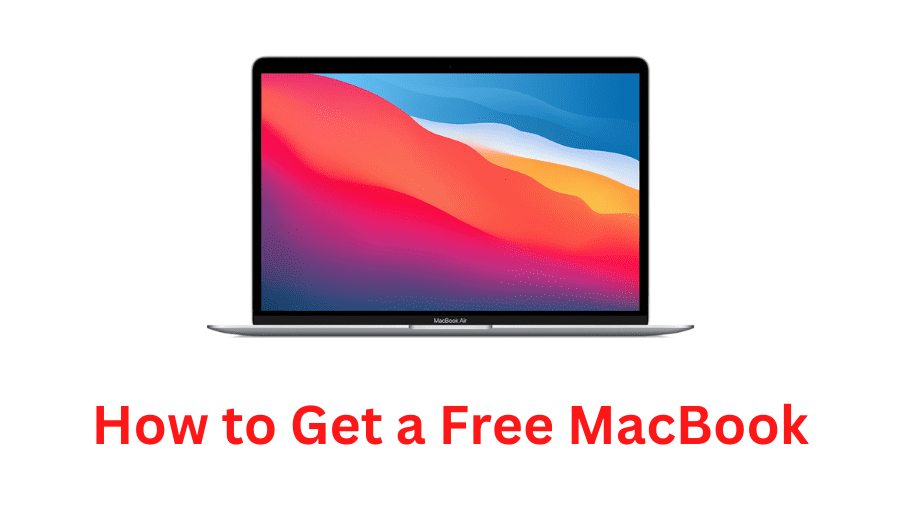 How to Get a Free MacBook