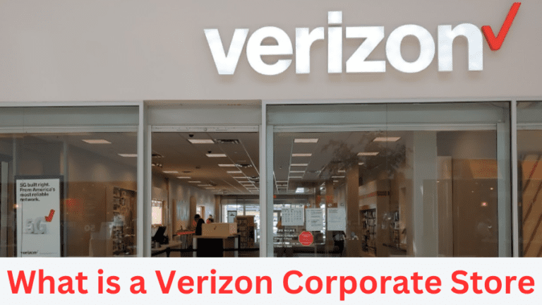 what-is-a-verizon-corporate-store-explained-world-wire