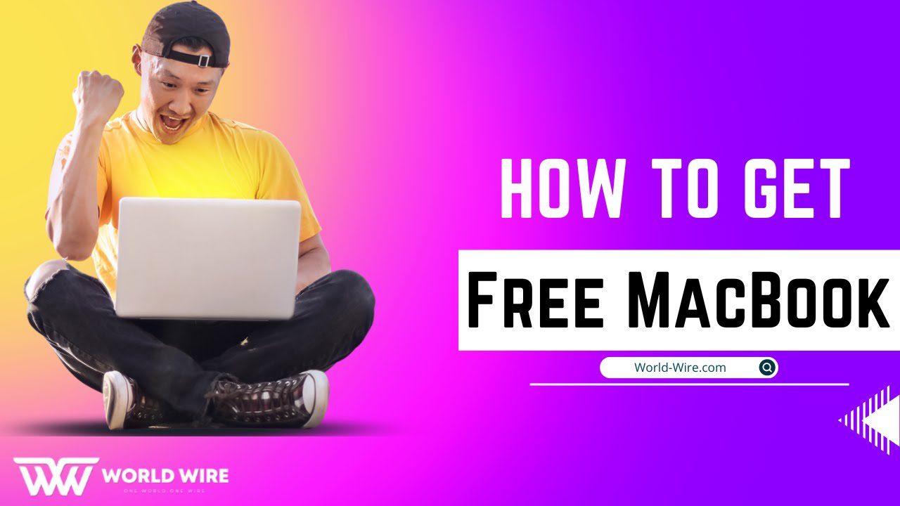 How to Get a Free MacBook? All Guide