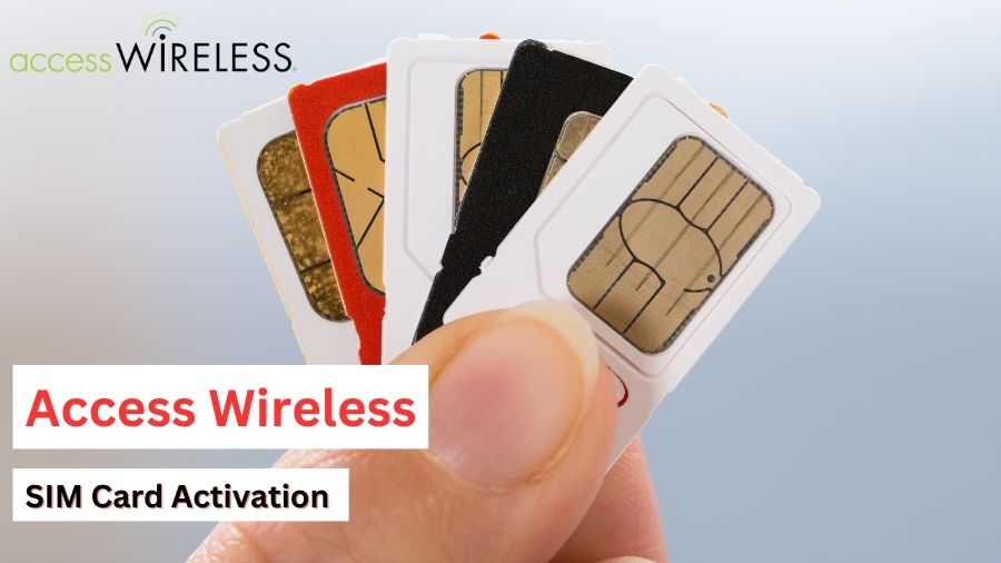 Access Wireless SIM Card Activation