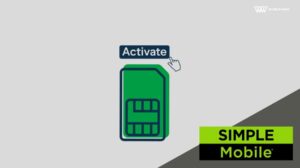 Activate a Simple Mobile SIM Card - Detailed Guide