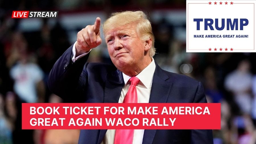 Book Ticket for Make America Great Again Waco Rally