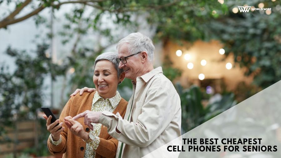Top 6 Cheapest Cell Phone for Seniors