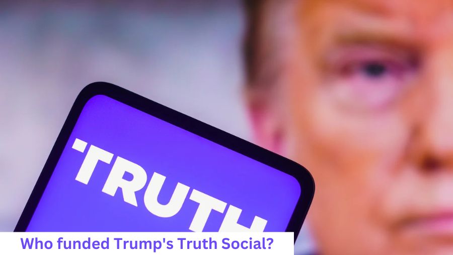 Who funded Trump's Truth Social?