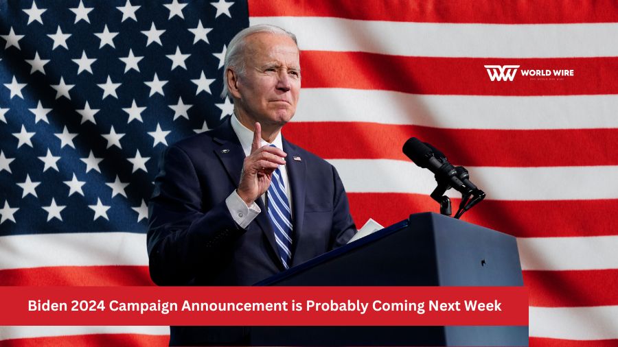Biden 2024 Campaign Announcement is Probably Coming Next Week