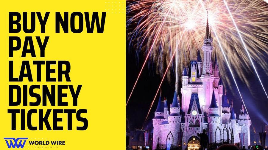 Buy Now Pay Later Disney Tickets