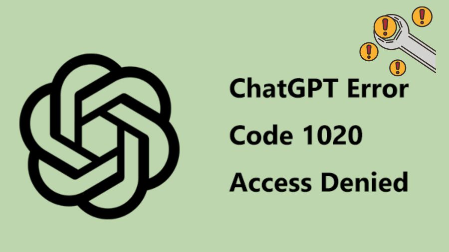 Chat GPT Error Code 1020 - How to Fix - World-Wire