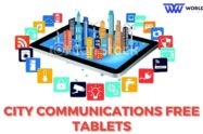 How To Get City Communications Free Tablets