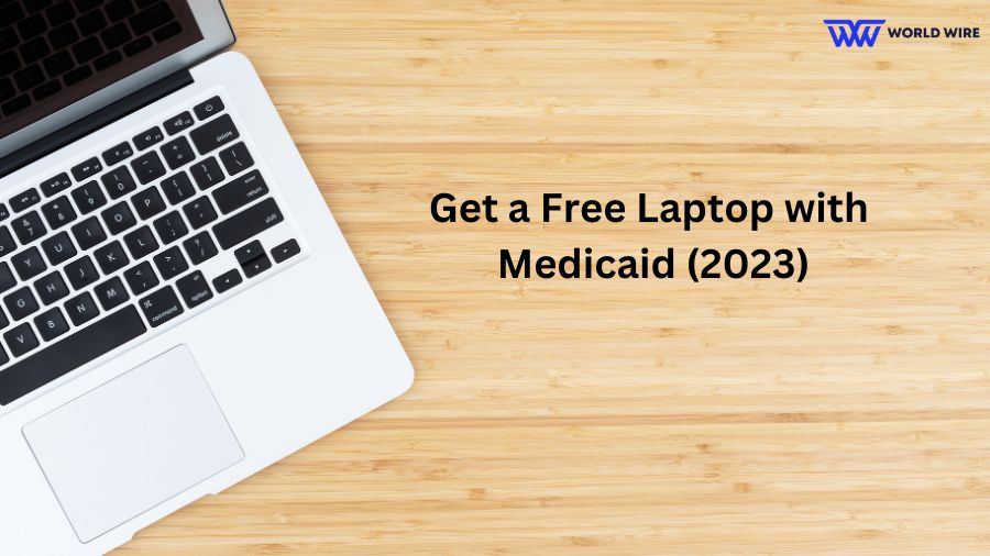 How to Get a Free Laptop with Medicaid (2023)