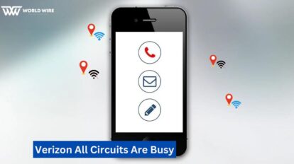 Verizon All Circuits Are Busy: How To Fix