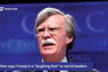 Bolton says Trump is a "laughing fool" to world leaders