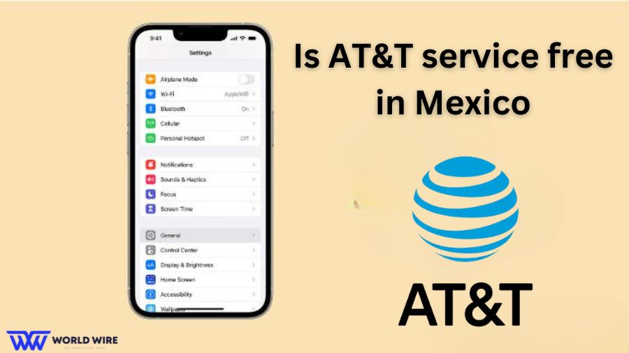 Is AT&T service free in Mexico