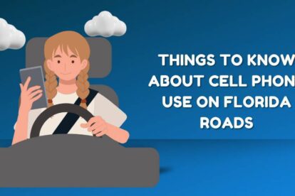 Things to Know About Cell Phone Use on Florida Roads