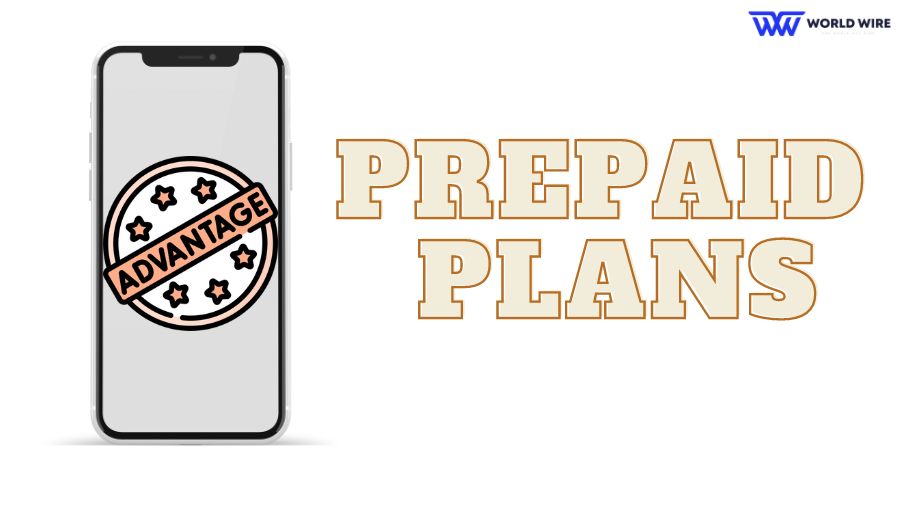 What are the advantages of prepaid plans?