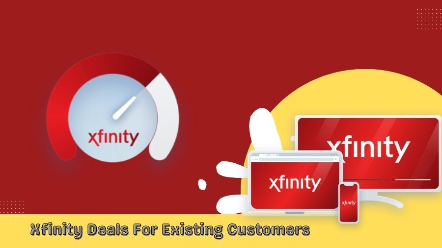 Xfinity Deals For Existing Customers