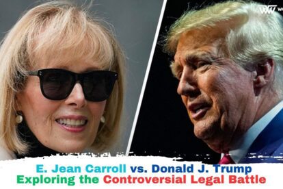 Donald Trump and E. Jean Carroll Controversy Explained