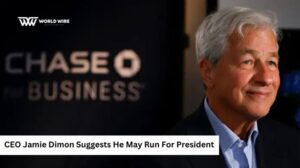 CEO Jamie Dimon Suggests He May Run For President