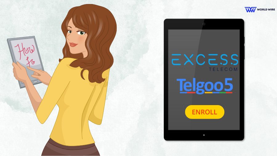 Enrollments Excess Telecom Through Telgoo5 - How to Enroll