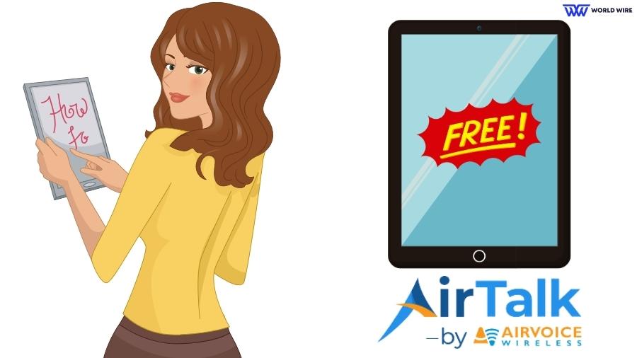 How to Get A Free AirTalk Wireless Tablets