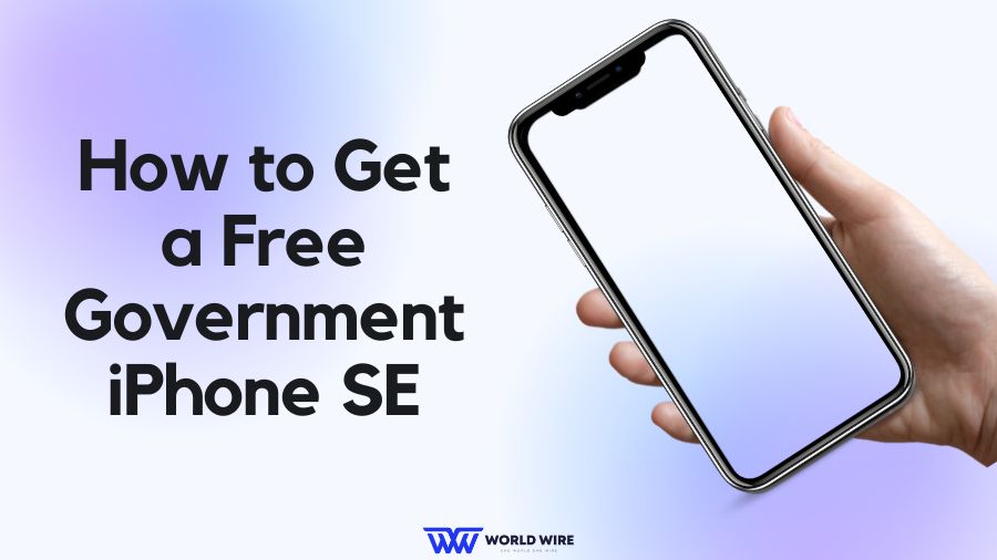 How to Get a Free Government iPhone SE in 2023