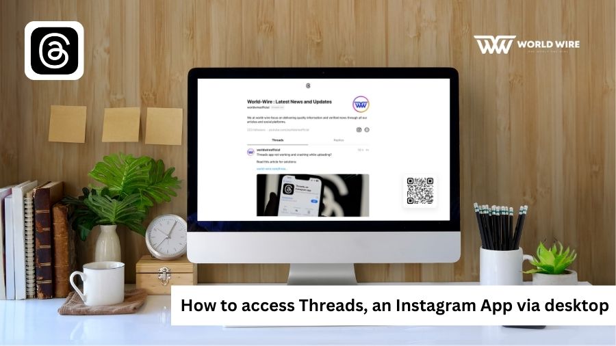 How to access Threads, an Instagram App via desktop