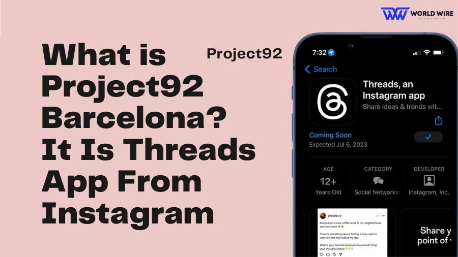 What is Project92 Barcelona? It Is Threads App From Instagram