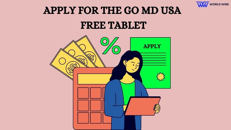 How to Apply for the GO MD USA Free Tablet