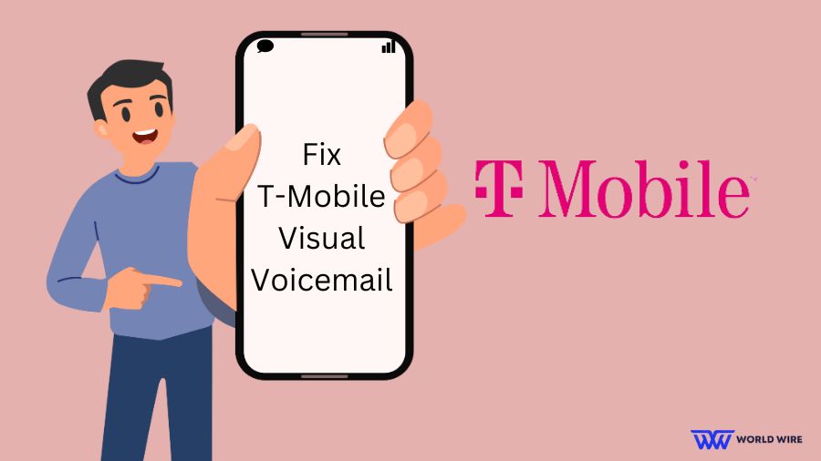 Ways to Fix T-Mobile Visual Voicemail Not Working?