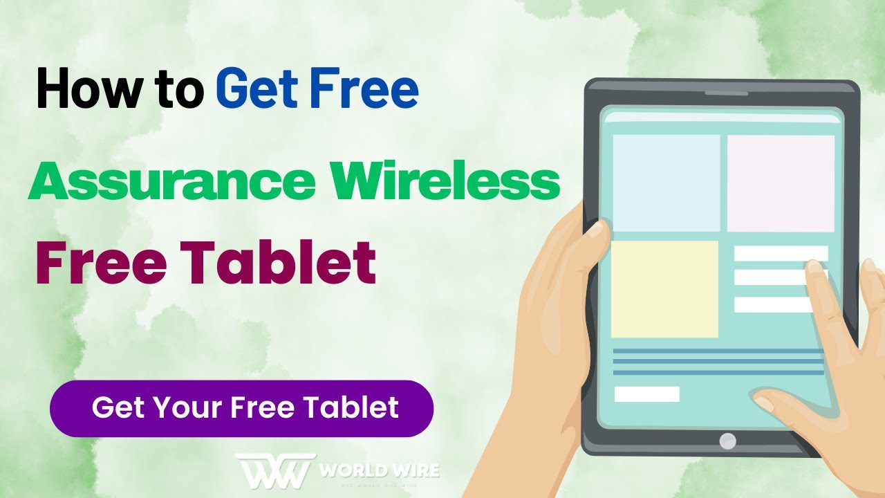 How To Get Assurance Wireless Free Government Tablet World Wire 9262