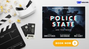 Book Ticket For Police State Movie by Dinesh D'Souza