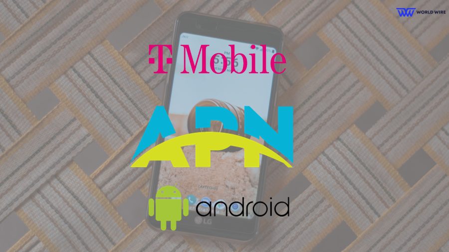 Change T-Mobile APN Settings On Android