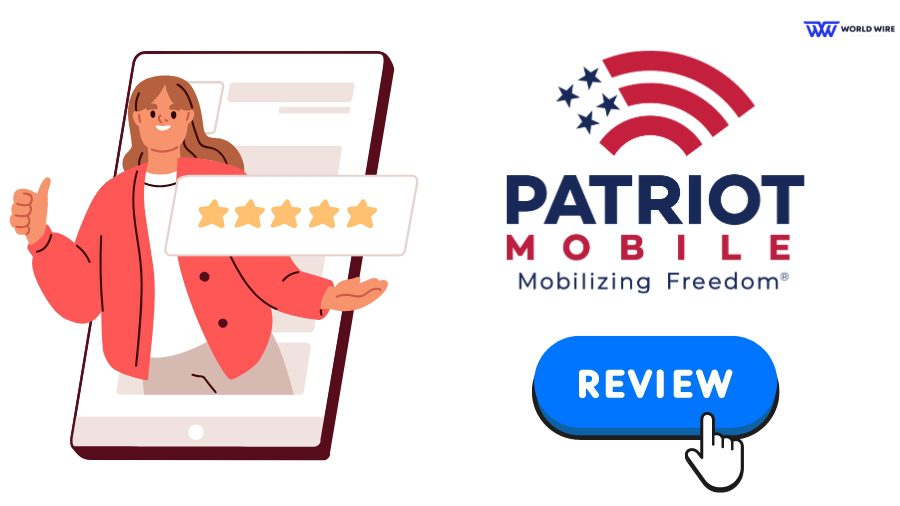 Is Patriot Mobile A Good Service – World-Wire Reviews
