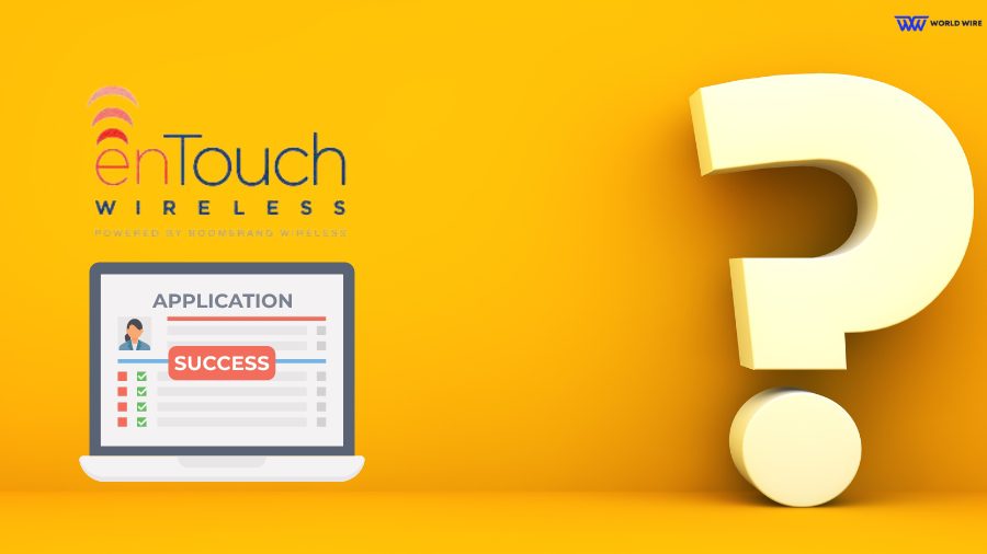Why To Check EnTouch Wireless Application Status