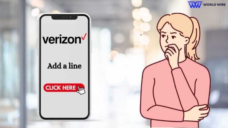 How To Add A Line On Verizon - Online, Cost, App - World-Wire