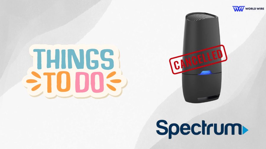 Things To Consider Before Cancel Spectrum Internet