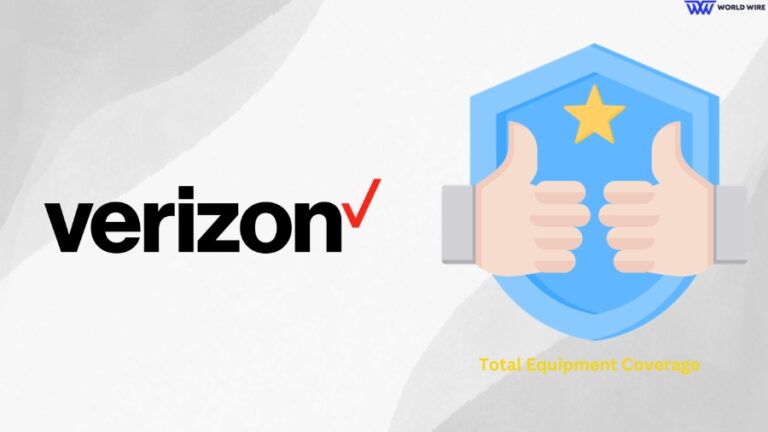 Verizon Total Equipment Coverage - Everything You Need Know