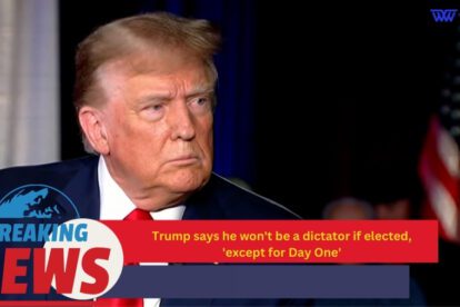 Trump says he won't be a dictator if elected, 'except for Day One'