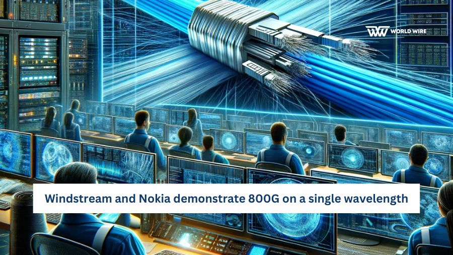 Windstream Wholesale and Nokia demonstrate 800G on a single wavelength